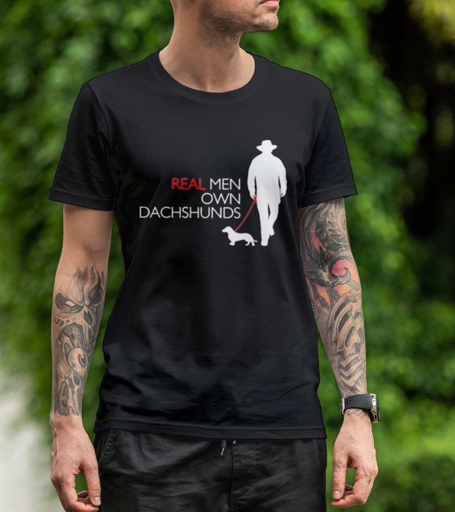 REAL MEN OWN DACHSHUNDS Walking T-Shirt