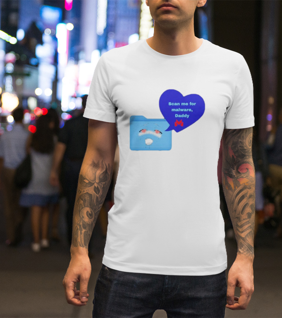 Scan Me Malcore Cute Crying Folder Scan Me For Malware Daddy Heart T-Shirt