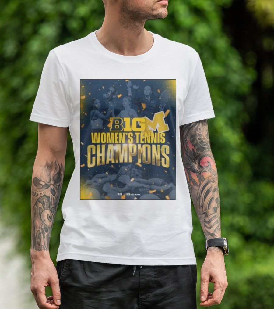Michigan Big Ten Women's Tennis Champions T-Shirt