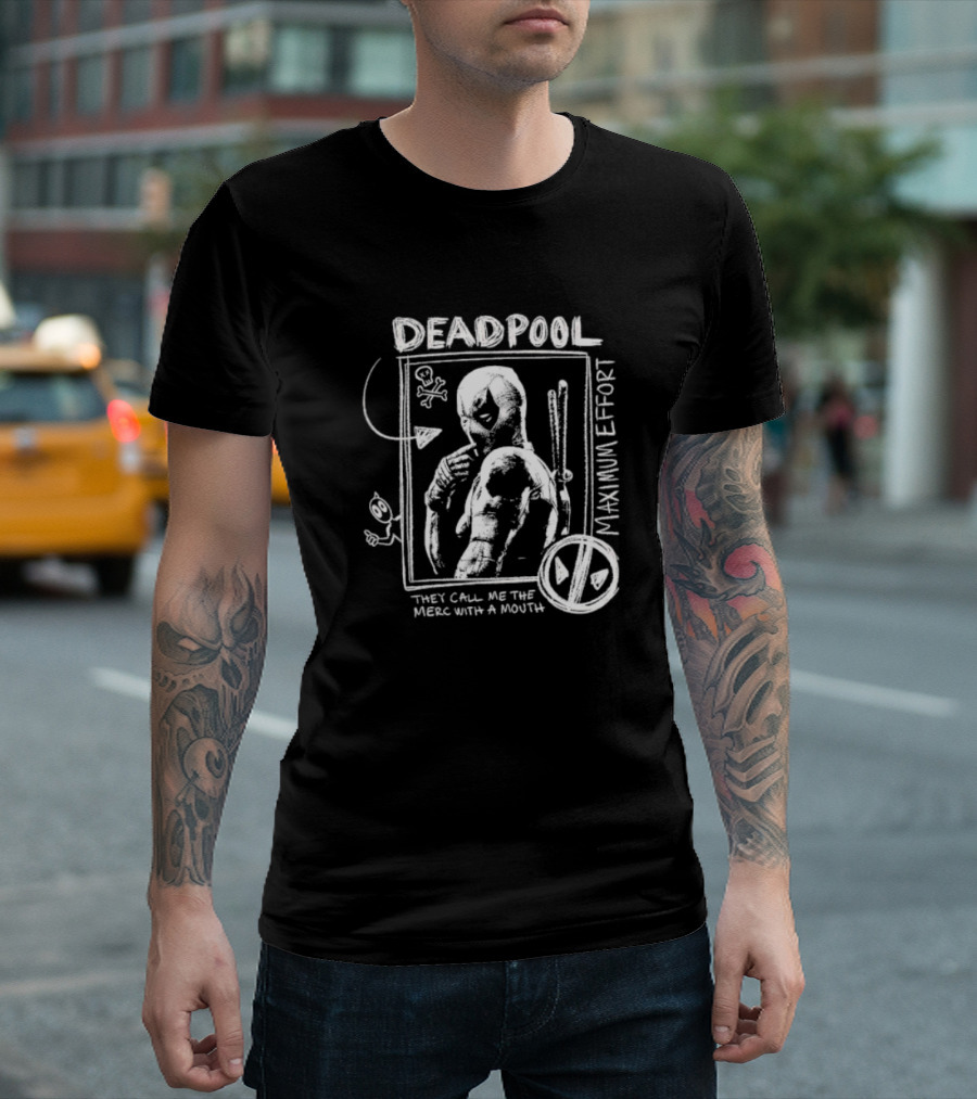 Deadpool Maximum Effort They Call Me The Merc With A Mouth Comic Style Sketch T-Shirt