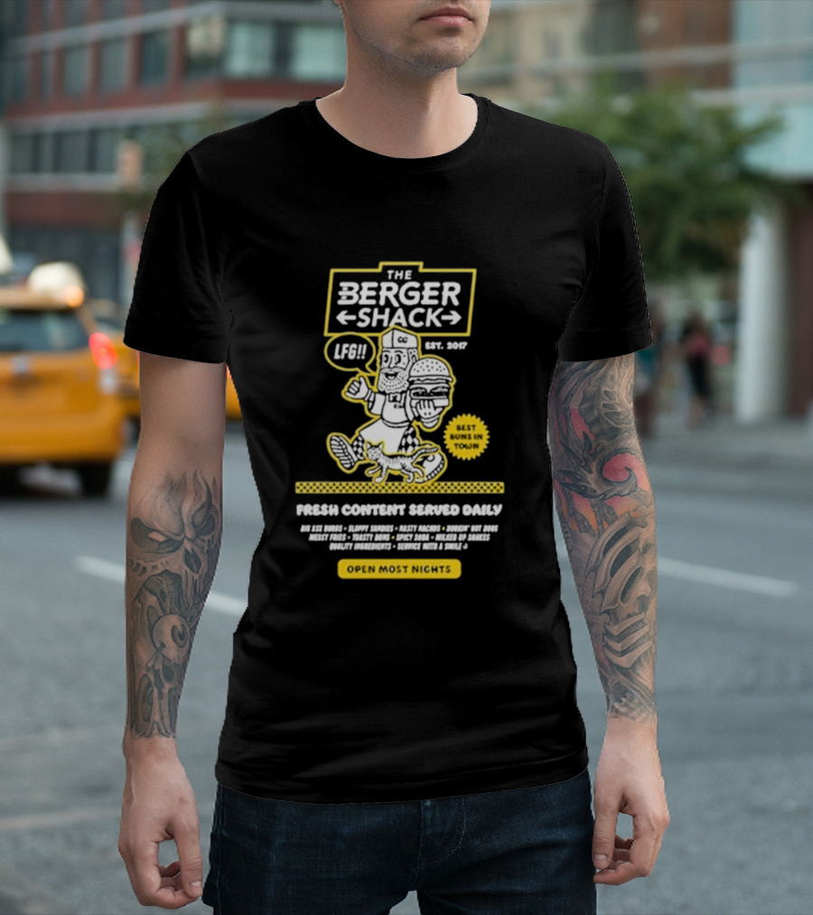 Neat Dude The Burger Shack LFG Fresh Content Served Daily Best Buns in Town Open Most Nights T-Shirt