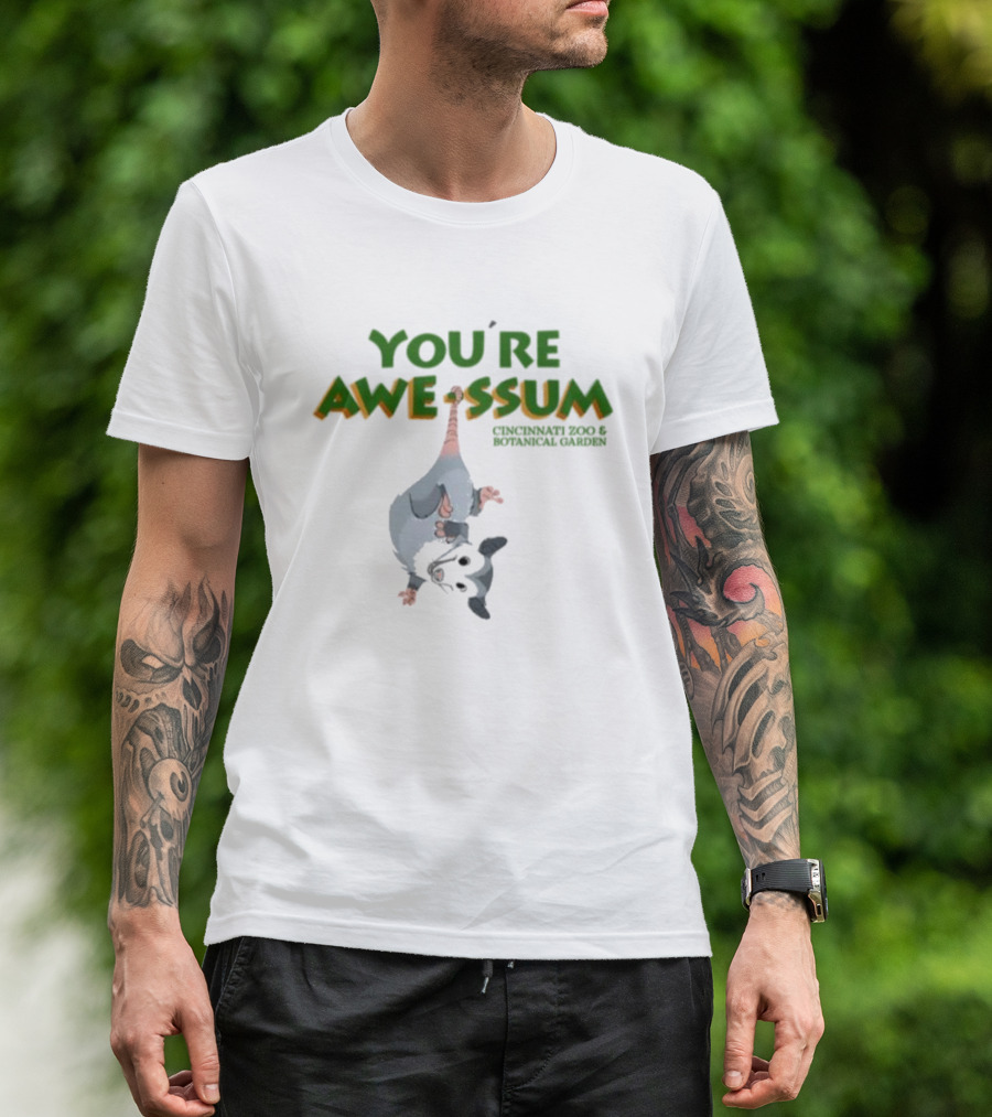 You're AWE-SSUM Cincinnati Zoo And Botanical Garden T-Shirt