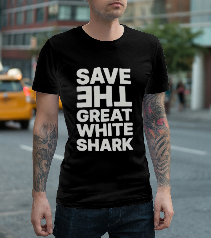 Save The Great White Shark T-Shirt