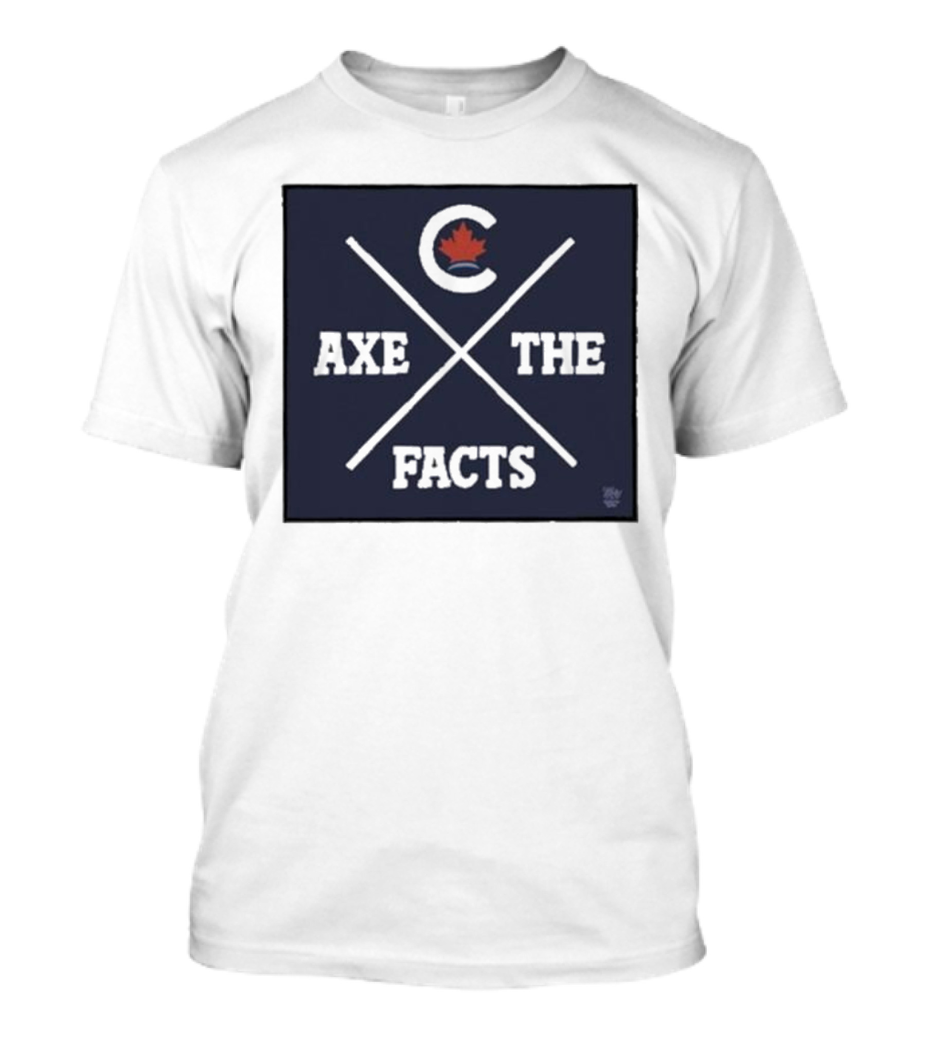 Axe The Facts Canadian Maple Leaf Cross T-Shirt