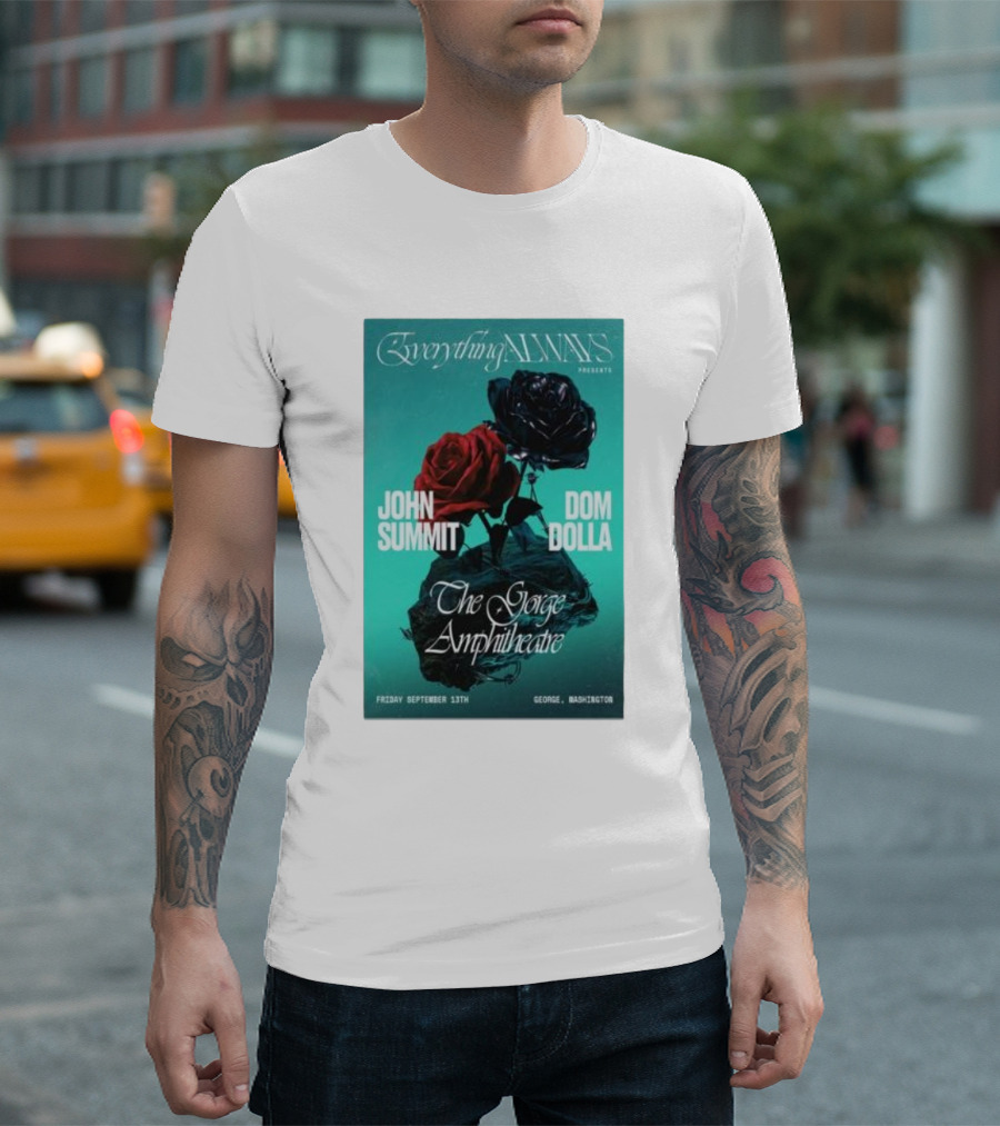 Everything Always Presents John Summit Dom Dolla The Gorge Amphitheatre Friday September 13th George Washington T-Shirt