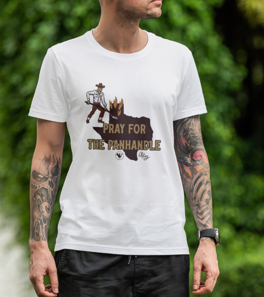 Pray For The Panhandle Texas Cowboy El Ray T-Shirt