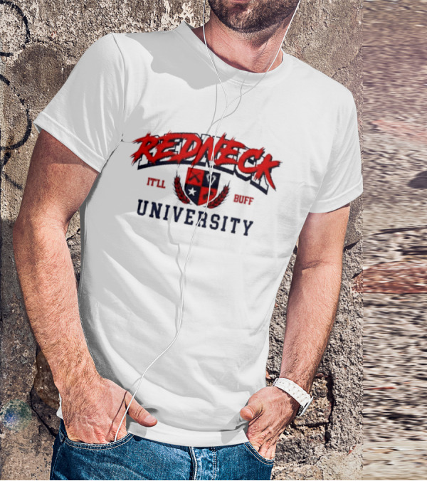 Redneck University It'll Buff Crest T-Shirt