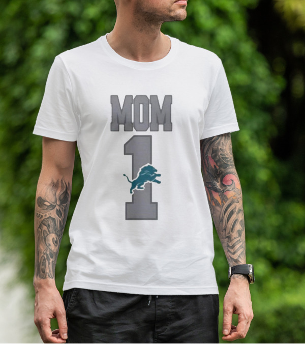 Detroit Lions Number 1 Mom T-Shirt
