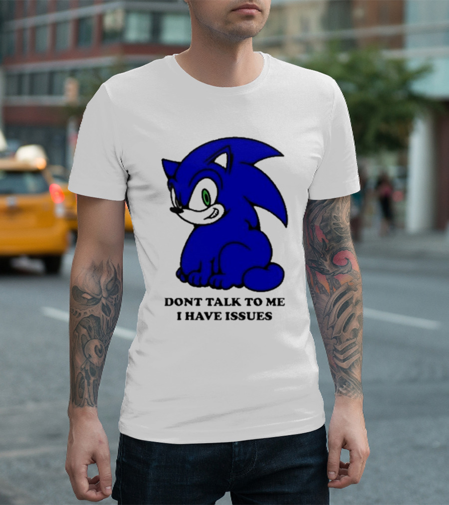 Dont Talk To Me I Have Issues Mamonoworld T-Shirt