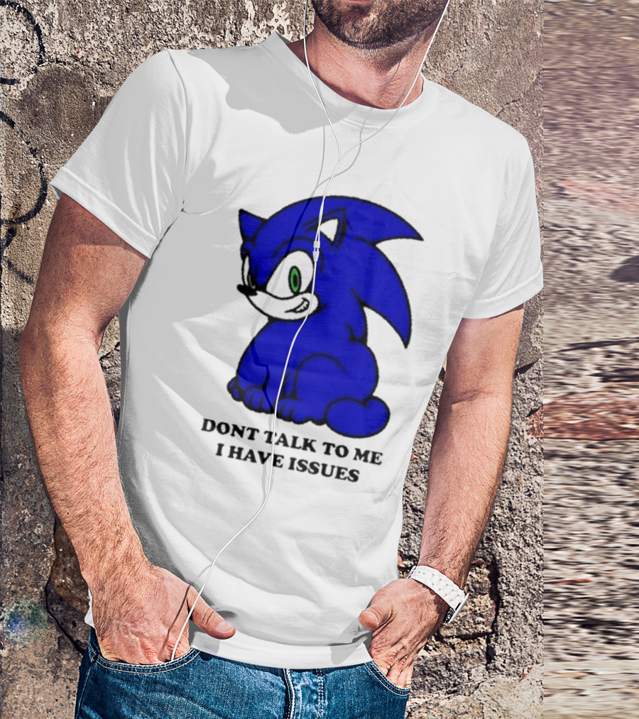 Dont Talk To Me I Have Issues Mamonoworld T-Shirt