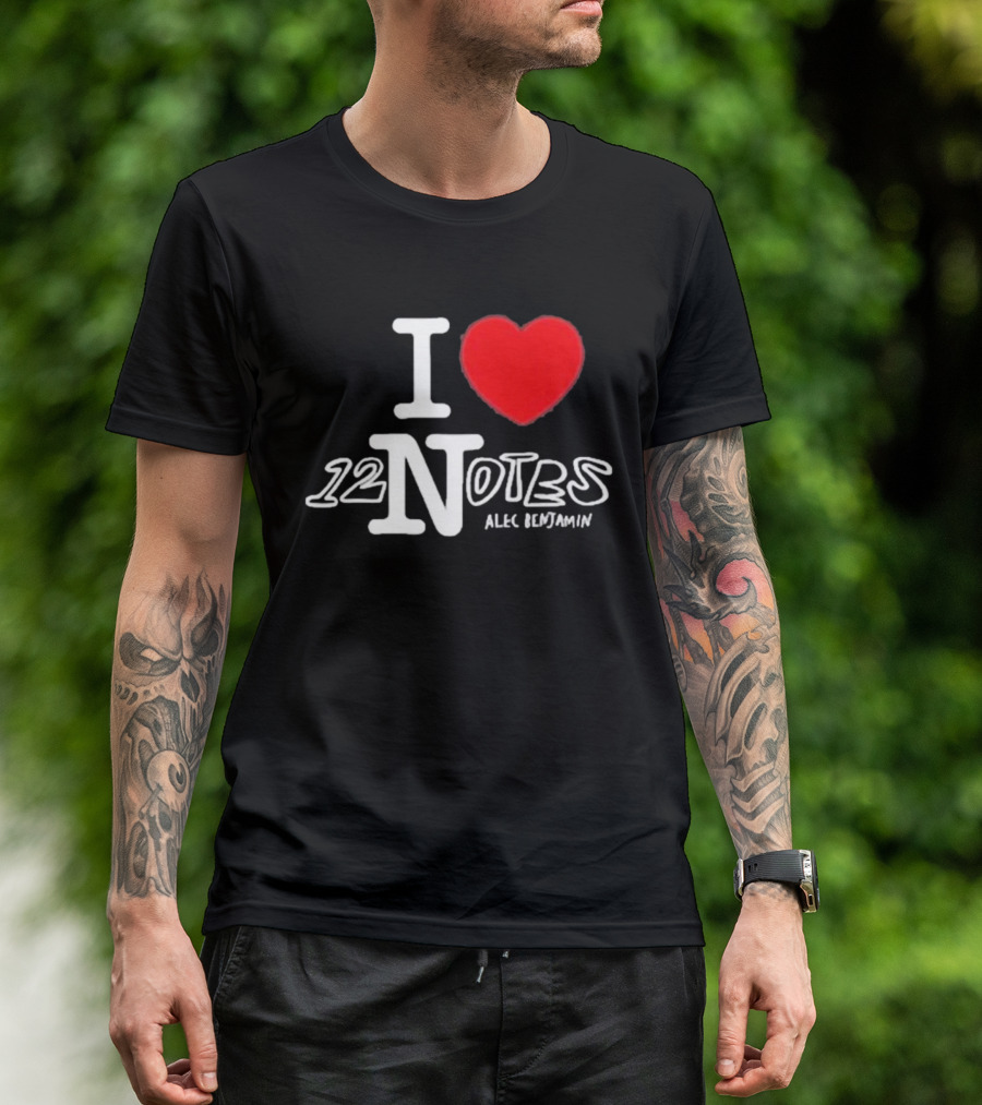 I Love 12 Notes Alec Benjamin T-Shirt