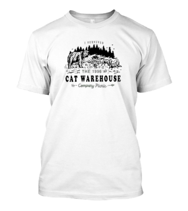 I Survived The 1996 Cat Warehouse Company Picnic Bear Woods Scene T-Shirt