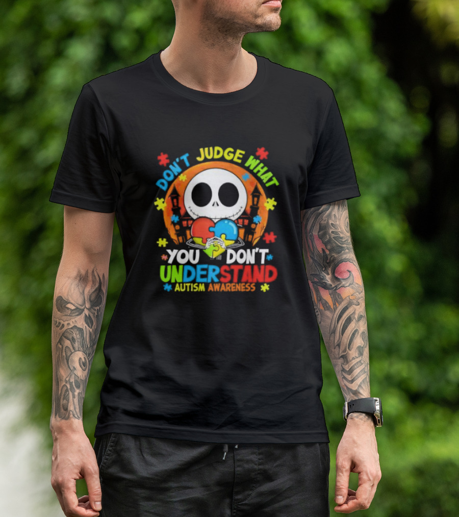 Don't Judge What You Don't Understand Jack Skellington Autism Awareness T-Shirt