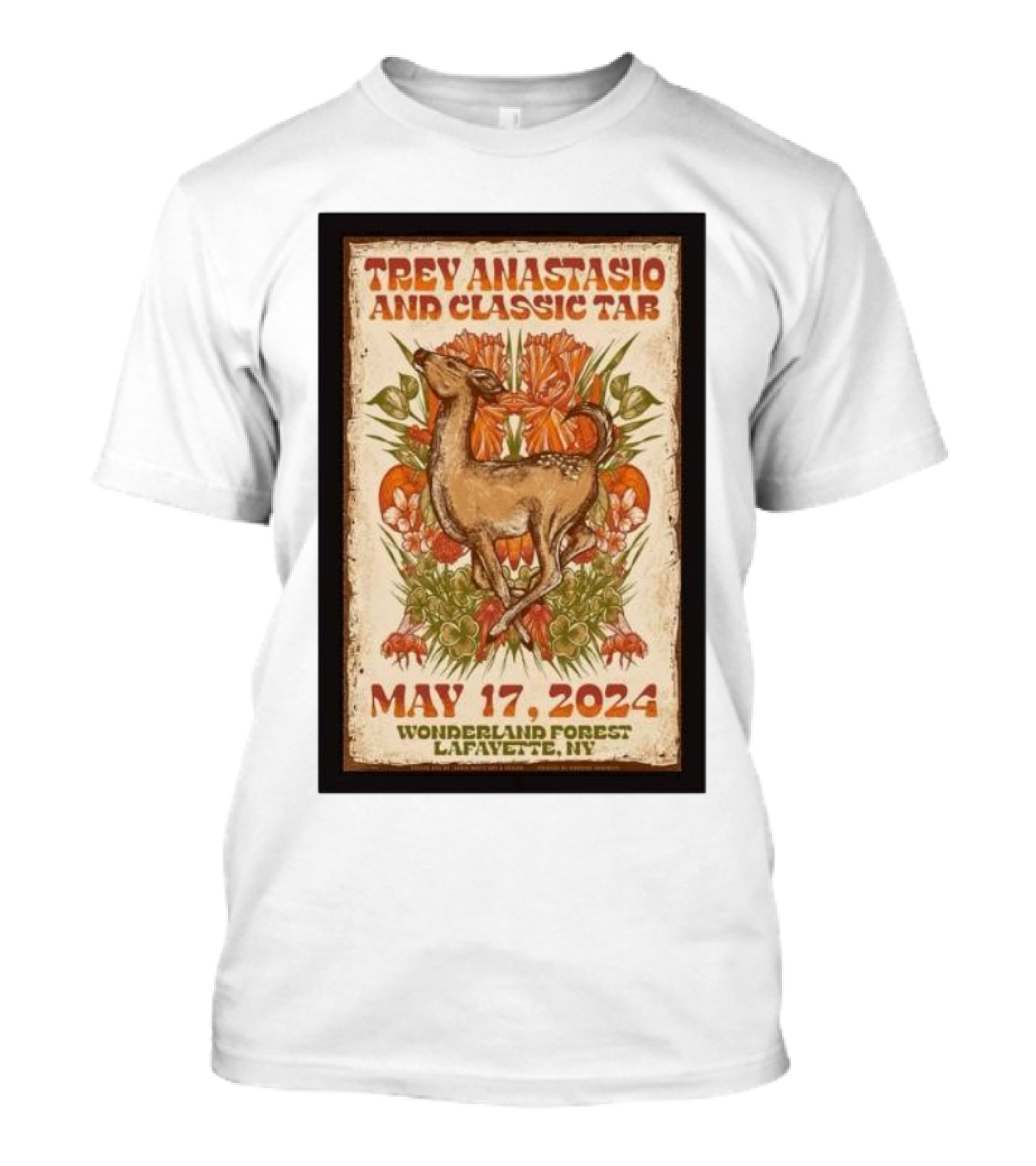 Trey Anastasio And Classic Tab Wonderland Forest Lafayette NY May 17 2024 Deer And Floral T-Shirt