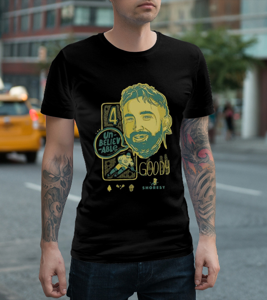 Shoresy Goody Unbelievable 4 T-Shirt