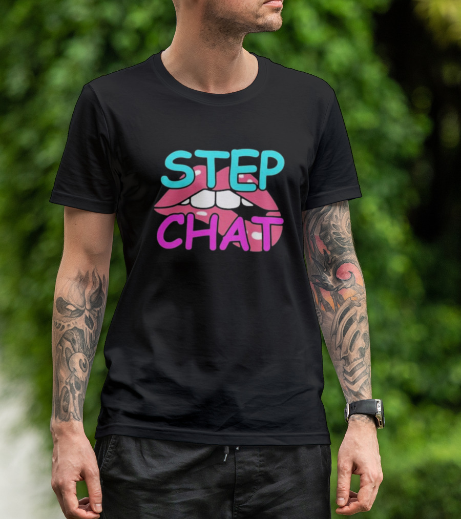 Step Chat Lips T-Shirt