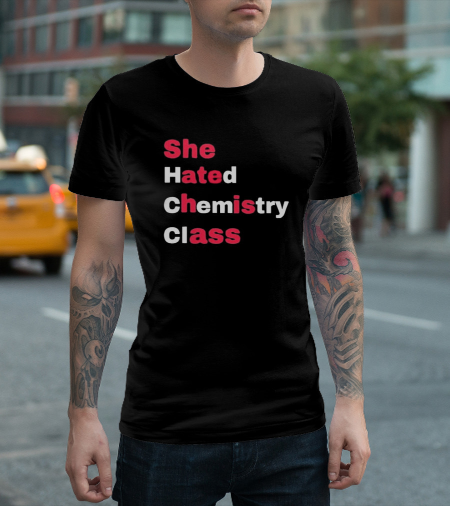 She Hated Chemistry Class Breaking Bad Elements T-Shirt