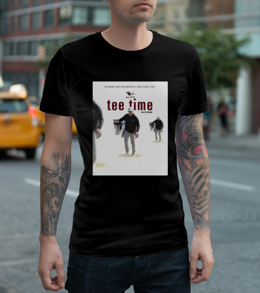 Oklahoma Christian University Eagles Men’s Golf NCAA D2 Nationals May 20-25 Tee Time T-Shirt