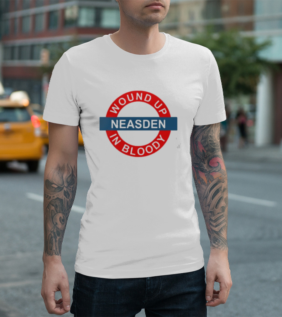 Wound Up Neasden In Bloody Tube T-Shirt