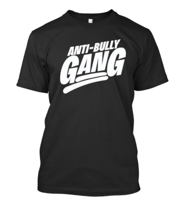 ANTI-BULLY GANG Empowerment Unity Movement T-Shirt