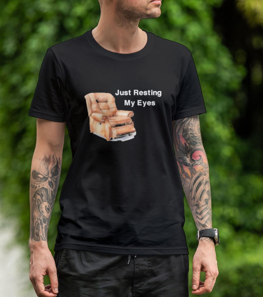 Just Resting My Eyes Power Nap Recliner Chair T-Shirt