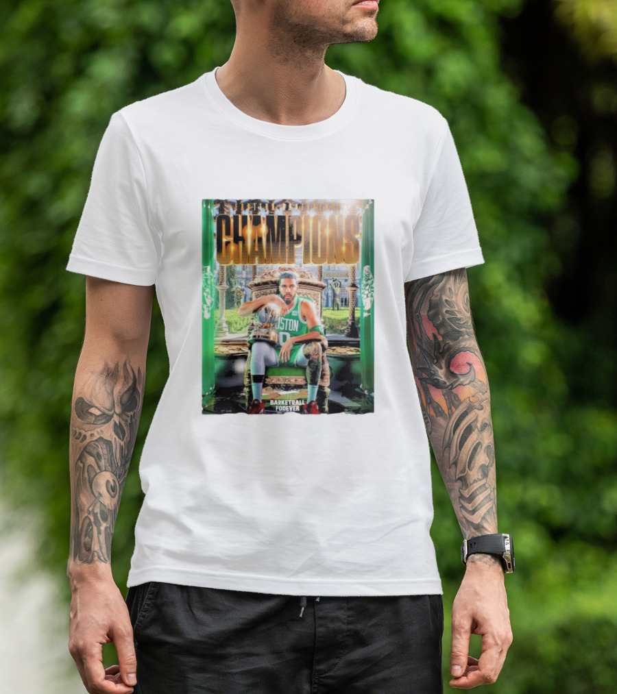 Boston Celtics Champions Basketball Forever T-Shirt