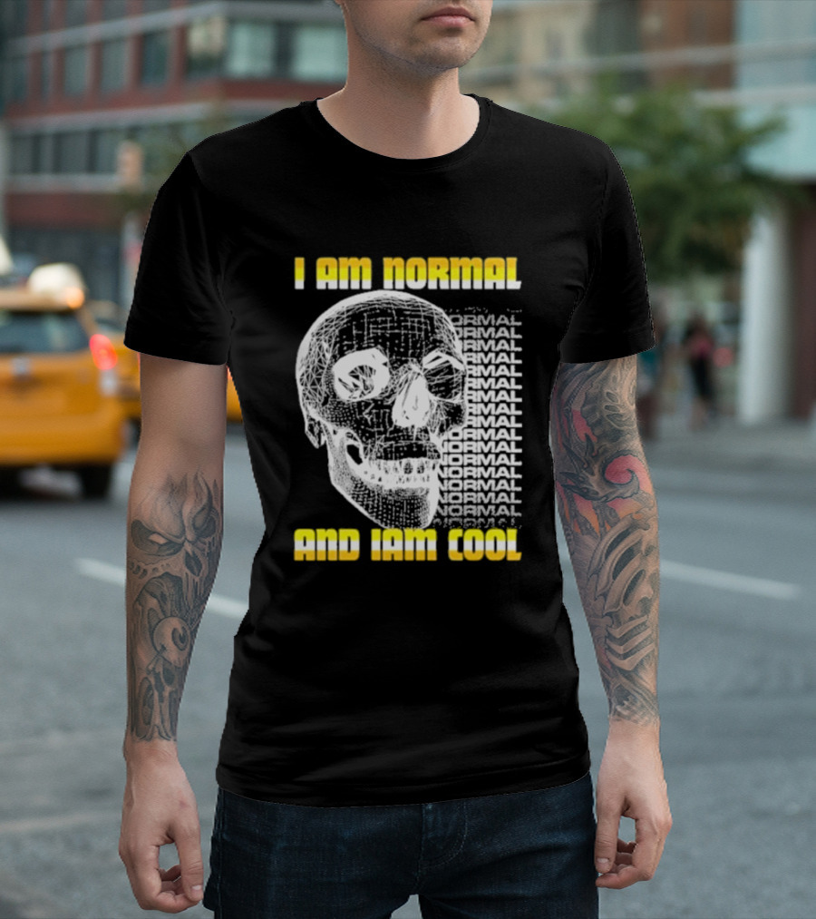 I Am Normal And I’m Cool Skull Graphic with Repeated Text T-Shirt