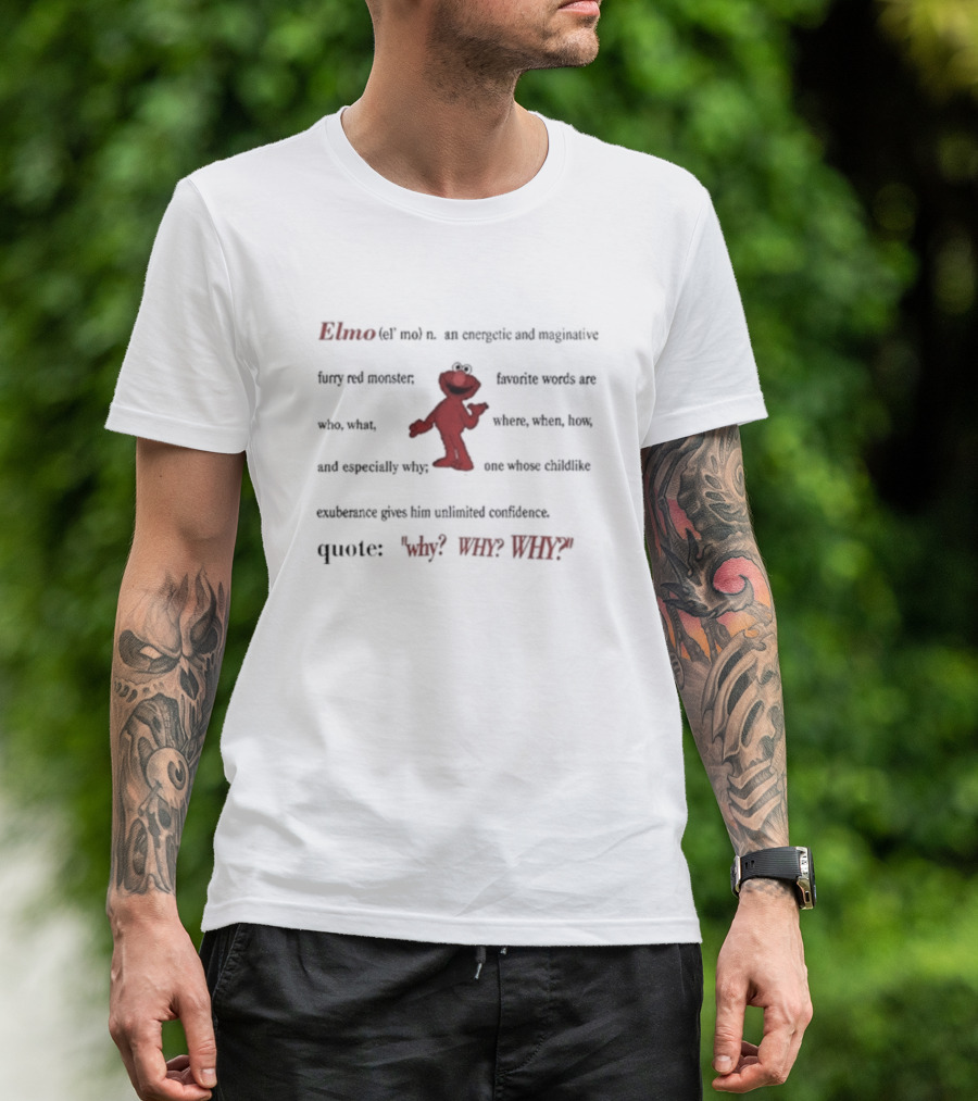 Elmo Definition Energetic Imaginative Furry Red Monster Exuberance Favorite Words Who What Why T-Shirt