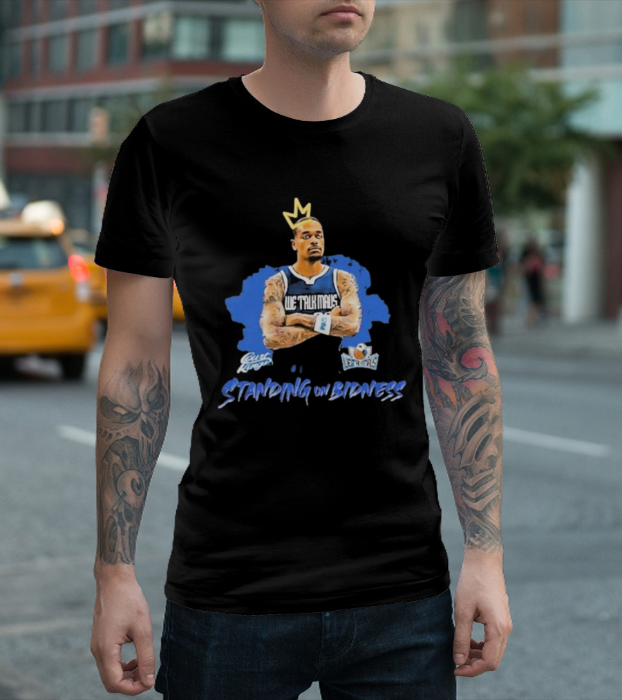 We Talk Mavs Jeff Skin Wade Standing On Bidness Crowned Art Basketball Motif T-Shirt