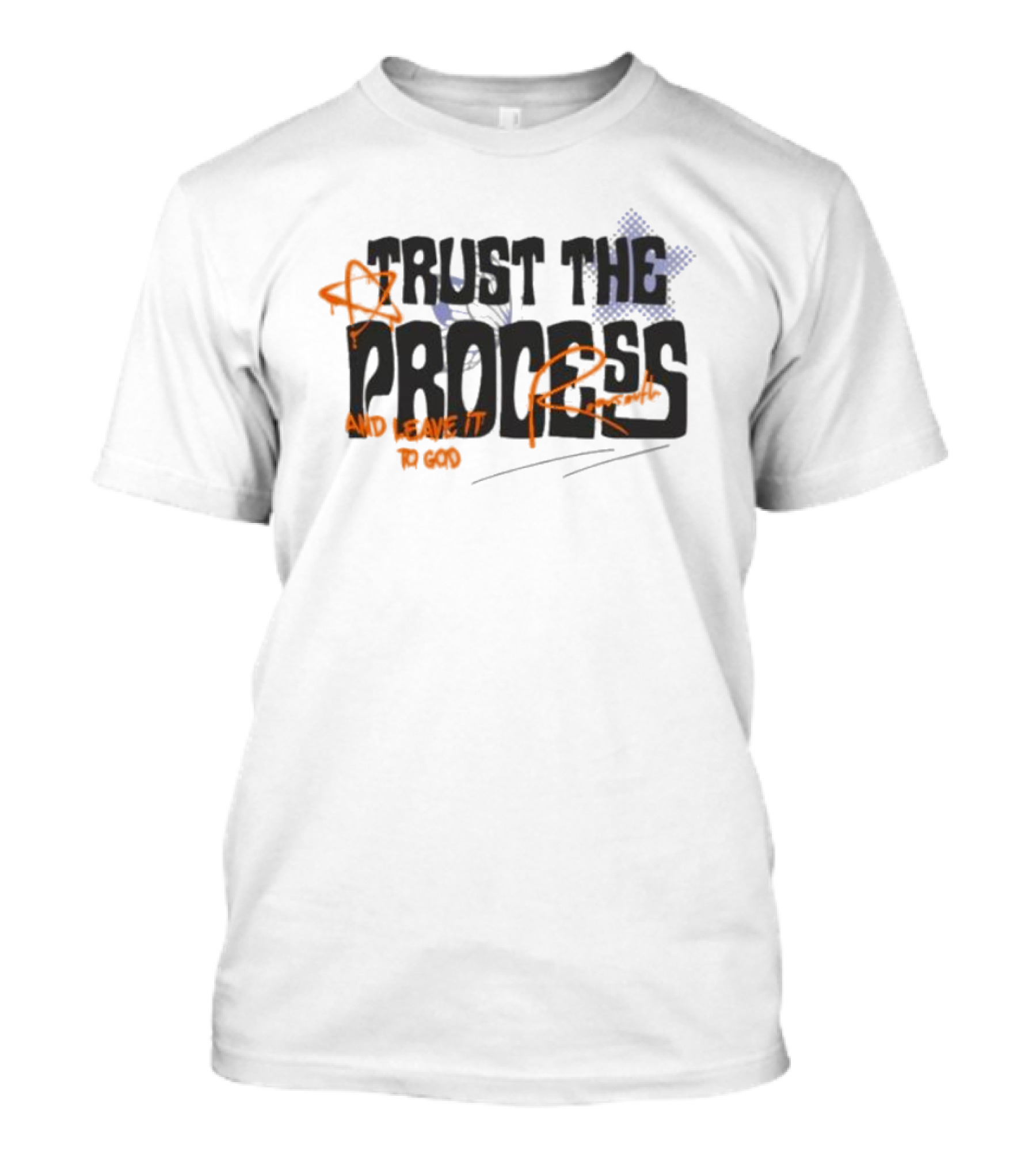 Trust The Process And Leave It To God With Star Symbol And Faux Crown T-Shirt