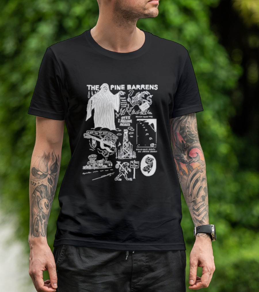 THE PINE BARRENS NIGHT PEOPLE 1 MILLION ACRES STRANGER THINGS 168 STORIES ALL UNTOUCHED T-Shirt