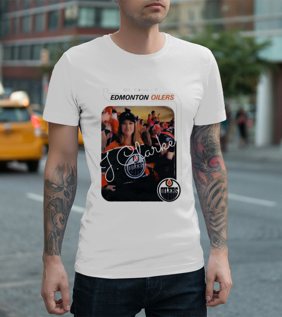 Oil Cans T Edmonton Oilers J Clarke Fan Flash T-Shirt