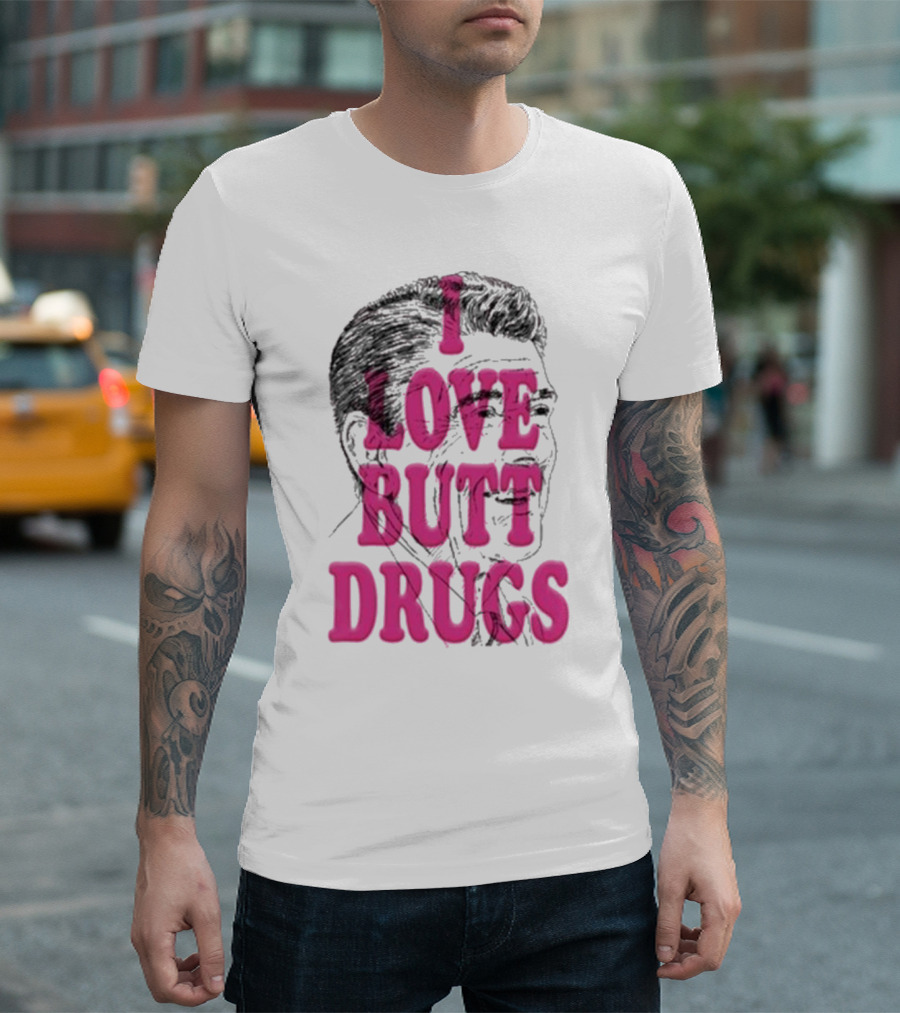 I Love Butt Drugs Retro Elvis T-Shirt