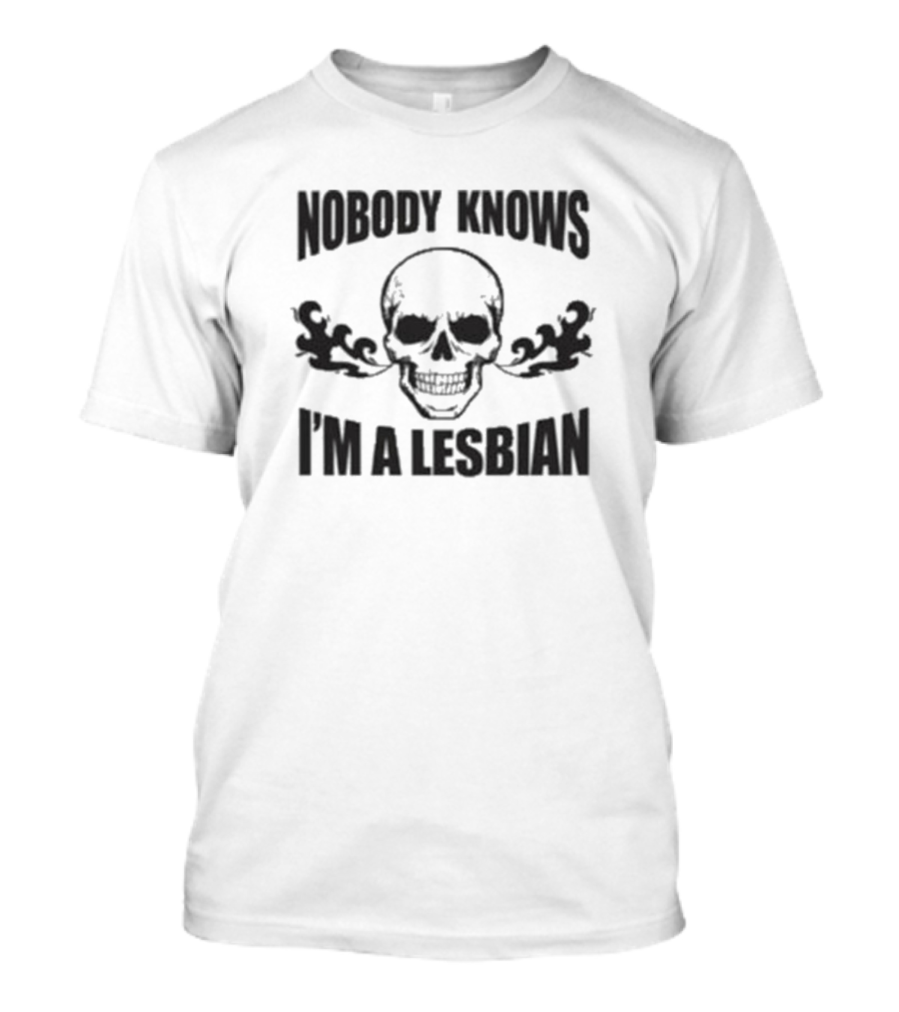 Nobody Knows I’m A Lesbian Skull And Crossbones T-Shirt