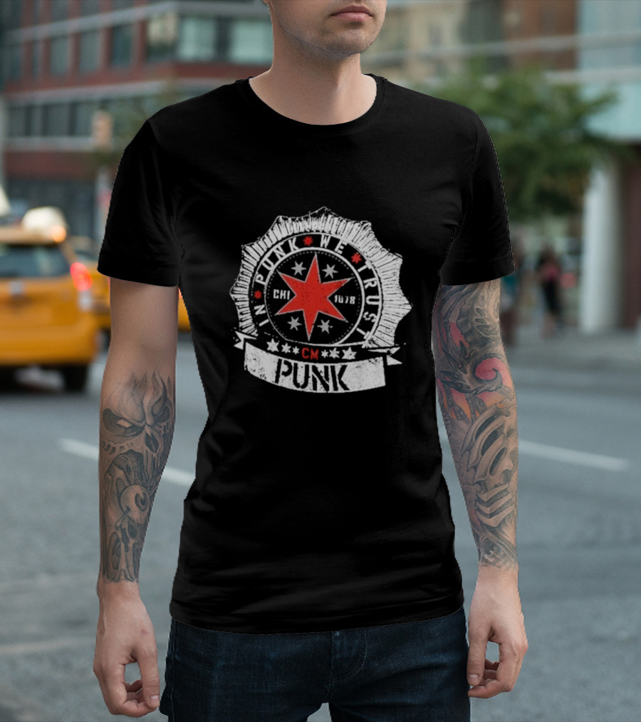 CM Punk In Punk We Trust Chicago Star Badge CHI 1978 T-Shirt