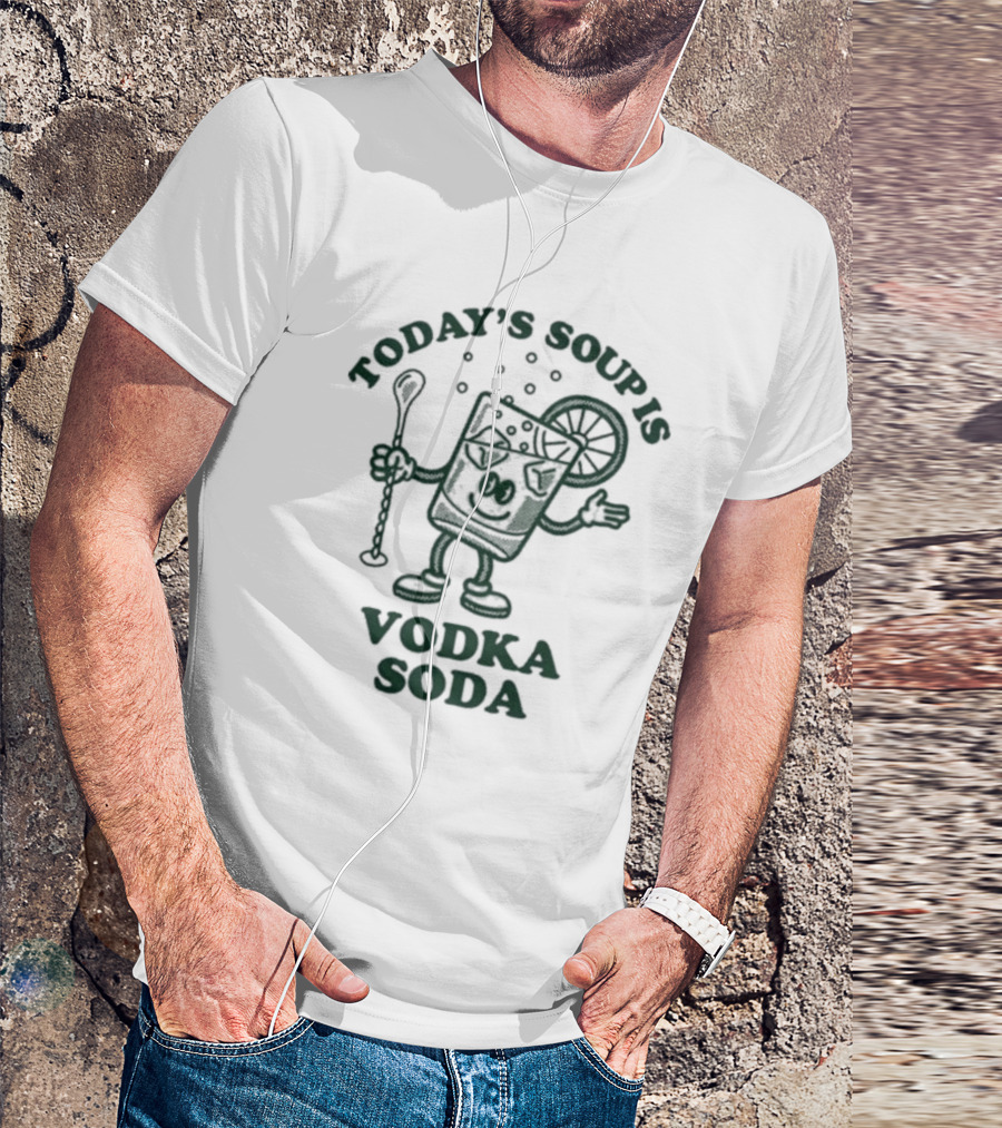 Today’s Soup Is Vodka Soda Cartoon Glass With Spoon And Lemon Slice T-Shirt