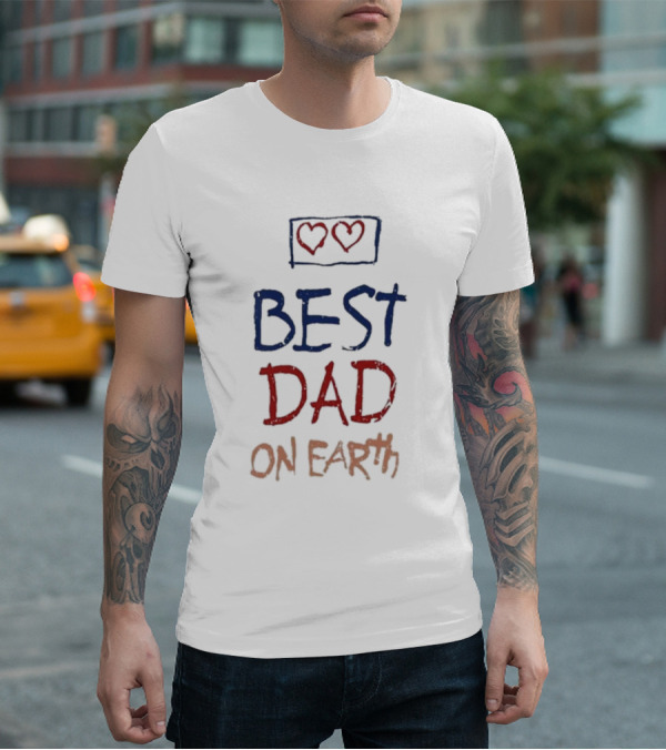 Best Dad On Earth Hearts T-Shirt