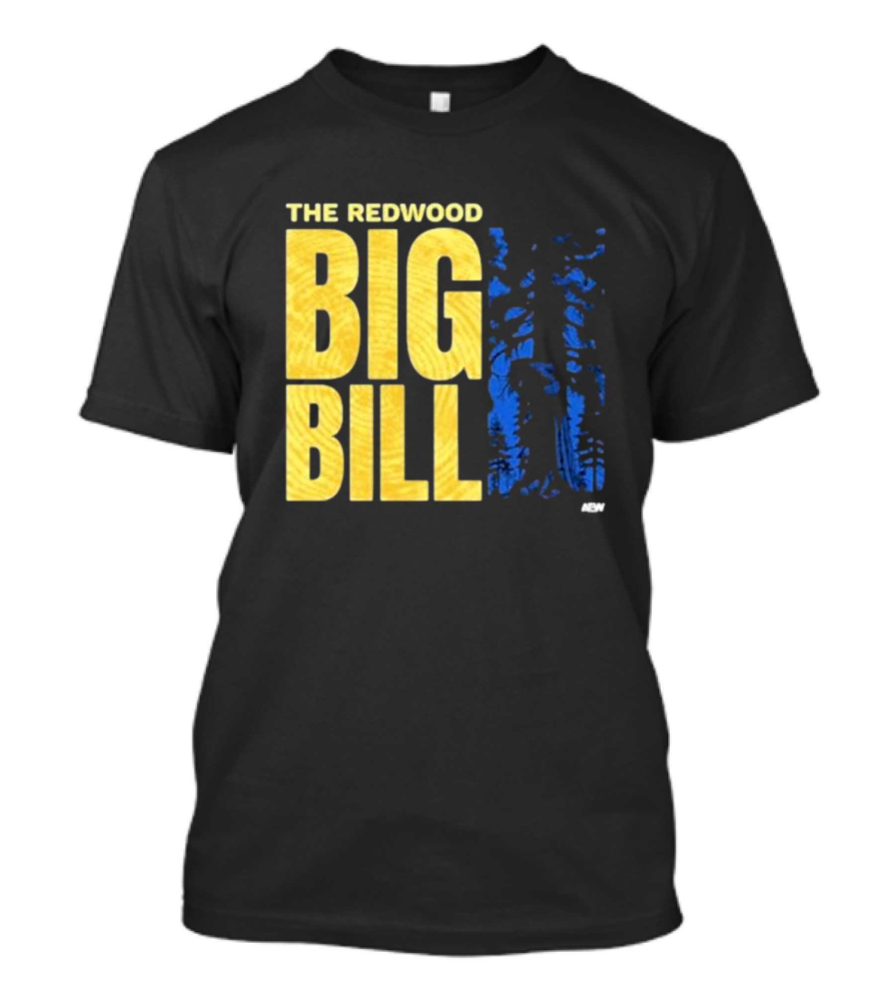 The Redwood Big Bill AEW T-Shirt