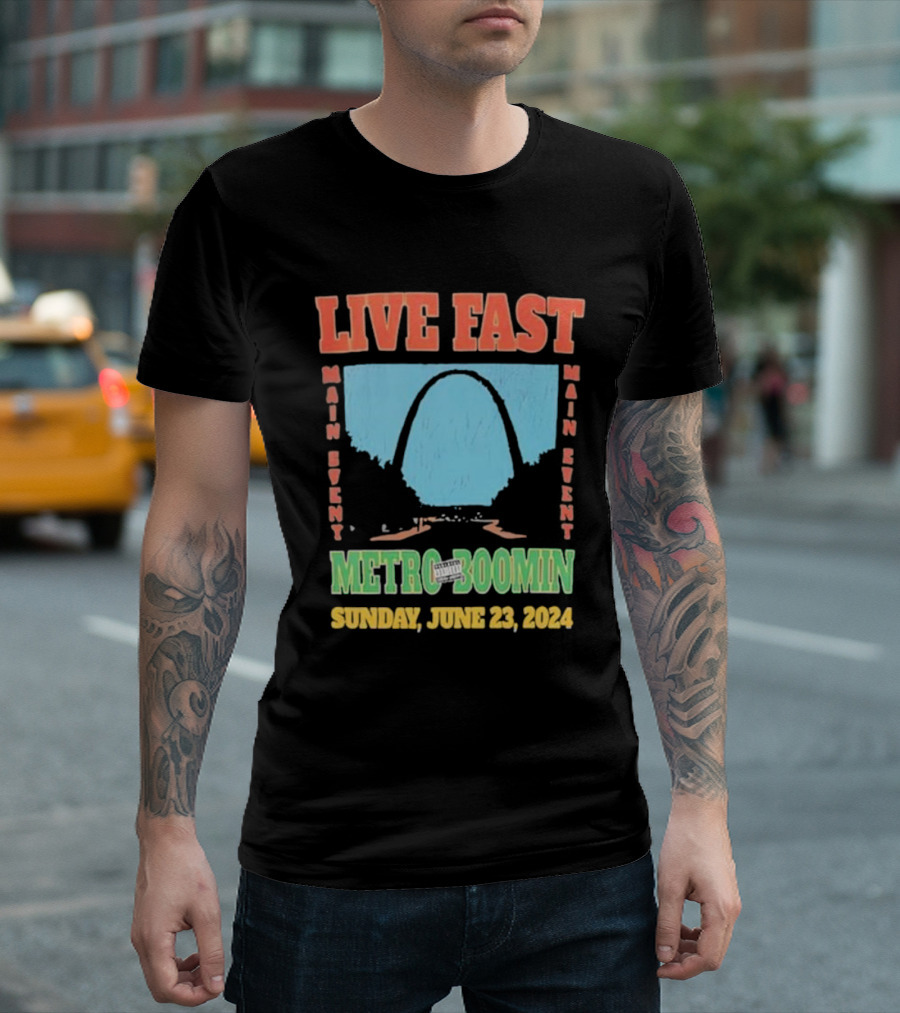 Live Fast Main Event Metro Boomin Sunday June 23 T-Shirt