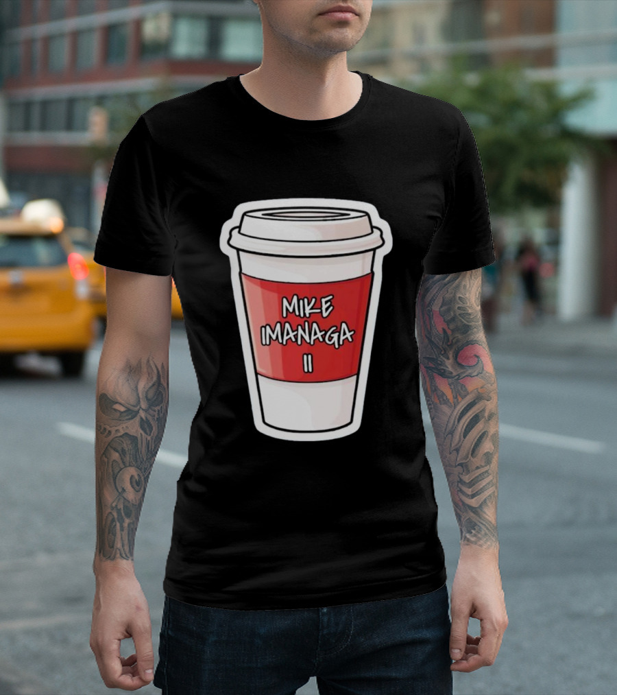 Mike Imanaga Ii Coffee Cup Obvious T-Shirt