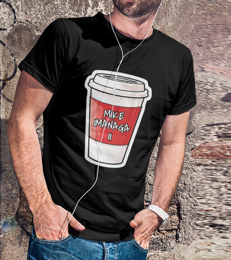 Mike Imanaga Ii Coffee Cup Obvious T-Shirt