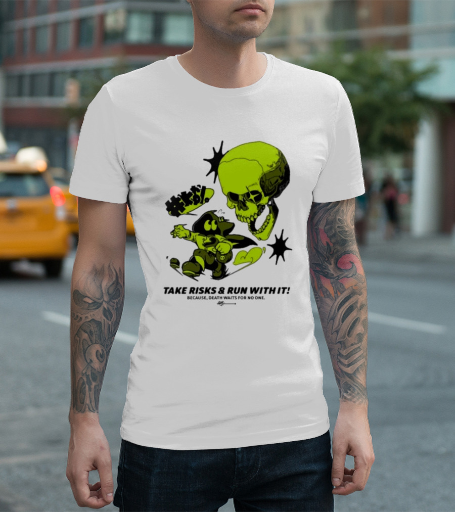 Take Risks Run With It Cartoon Character Facing Neon Skull Because Death Waits For No One T-Shirt