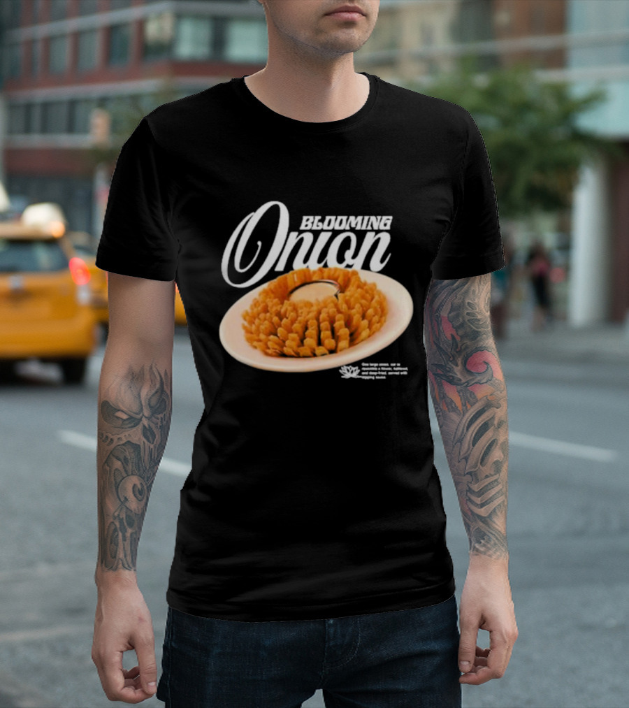 Blooming Onion One Large Onion Cut Served with Dipping Sauce T-Shirt
