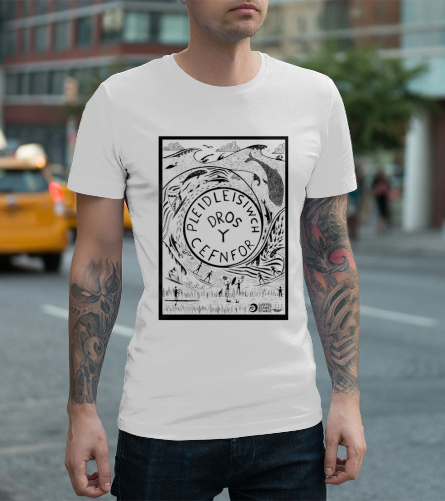 Pleidleisiwch Cefnfor Dros Y Surfres Against Sewage Ocean Conservation Wave Whales Surfing T-Shirt