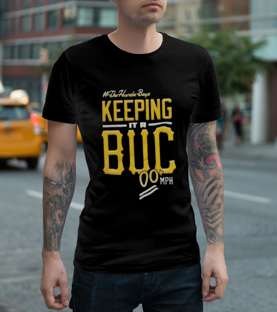 TheHundoBoys Keeping It A Buc 100+ Mph T-Shirt