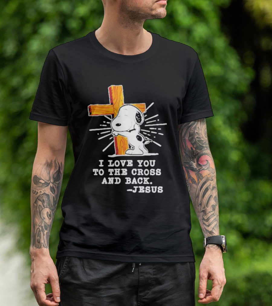 Snoopy Embraces Cross With Love Message From Jesus T-Shirt