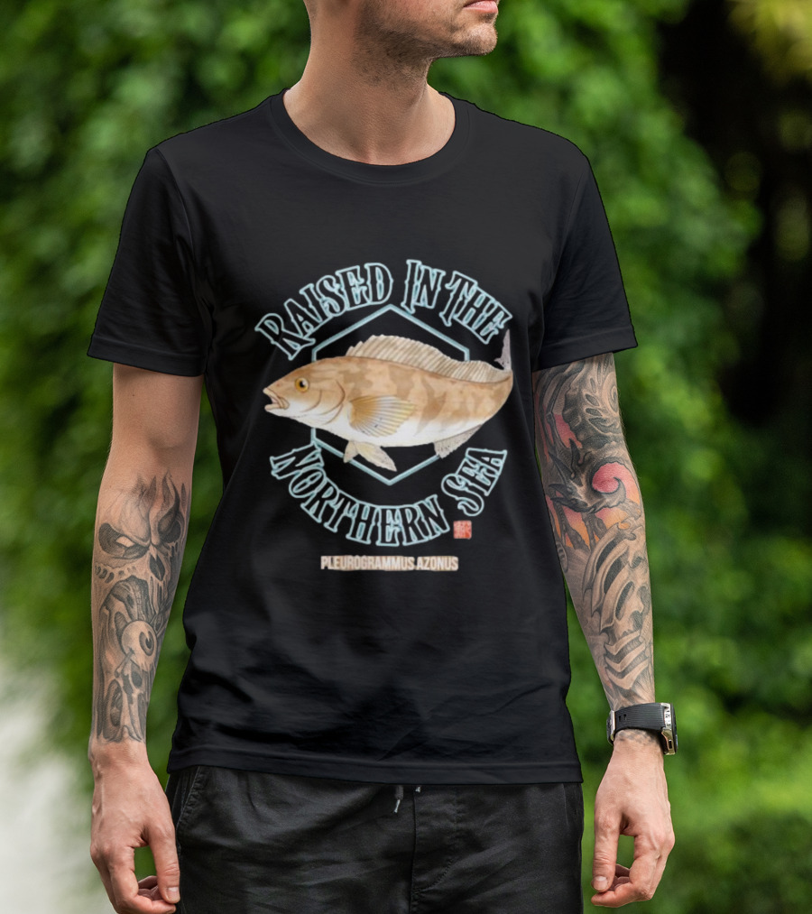 Raised In The Northern Sea Pleurogrammus Azonus Fish T-Shirt