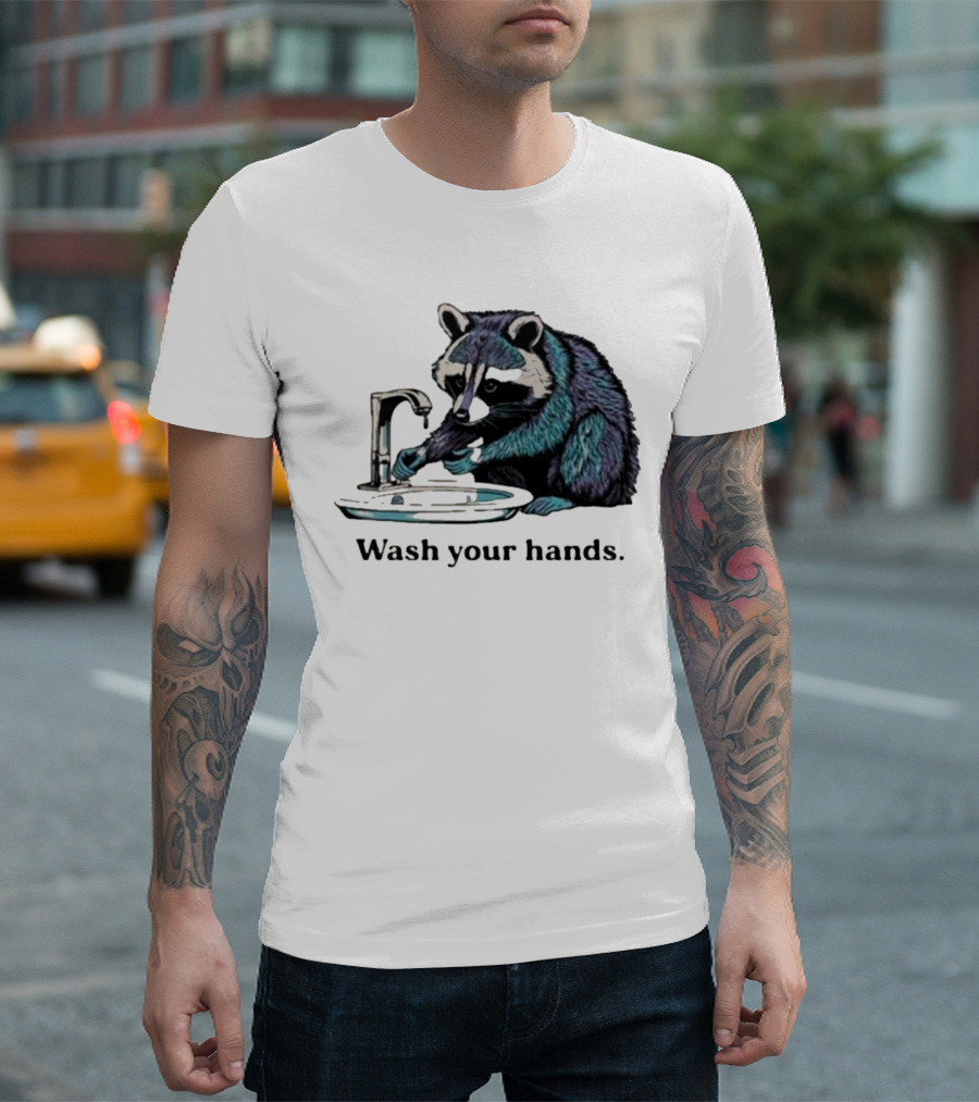 Raccoon Wash Your Hands T-Shirt