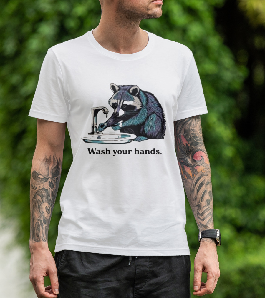 Raccoon Wash Your Hands T-Shirt
