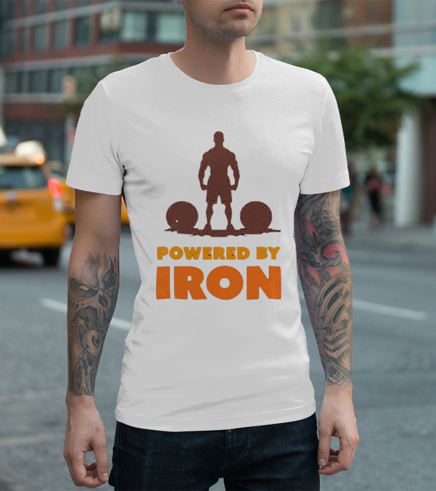 Powered By Iron Muscular Strength and Fitness Motivation T-Shirt